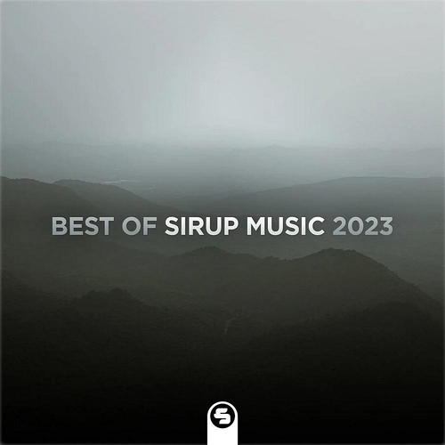 VA - Best Of Sirup Music 2023 [SIR2062X]